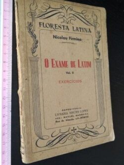 O exame de latim (vol. 2) - Nicolau Firmino