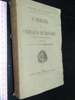 O problema da colocação de pronomes - Cândido de Figueiredo
