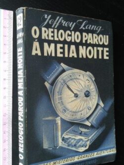 O relógio parou à meia noite - Jeffrey Lang
