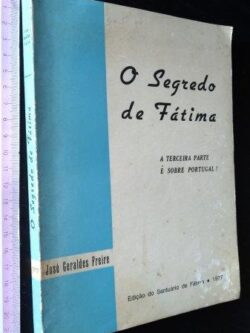 O segredo de Fátima - José Geraldes Freire