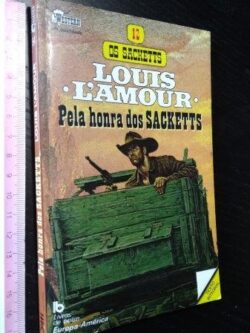 Pela honra dos Sacketts - Louis l'Amour