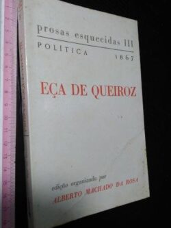 Prosas esquecidas III (Política 1867) - Eça de Queiroz