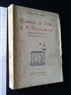 Quando a vida é Primavera - Maria Amália Fonseca