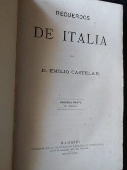 Recuerdos de Italia (Segunda parte) - Emilio Castelar