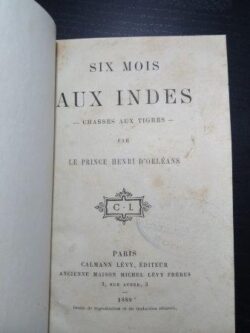 Six mois aux indes (Chasses aux tigres) - Le prince Henri d'Orléans