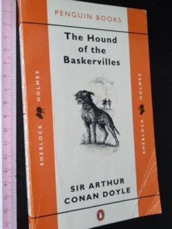 The hound of the Baskervilles - Sir Arthur Conan Doyle