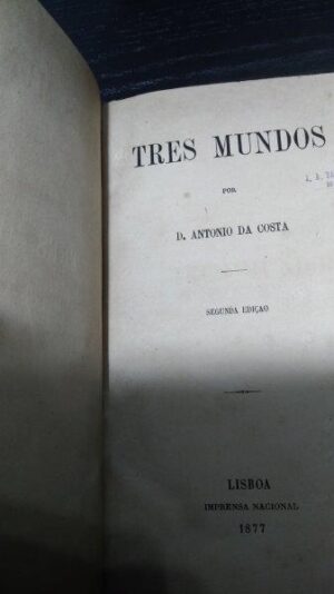 Três mundos - D. António da Costa