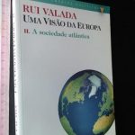 Uma visão da Europa (II. A sociedade atlântica) - Rui Valada