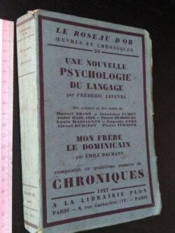 Une nouvelle psychologie du langage + Mon frère le dominicain - Frédérique Lefèvre / Émile Baumann