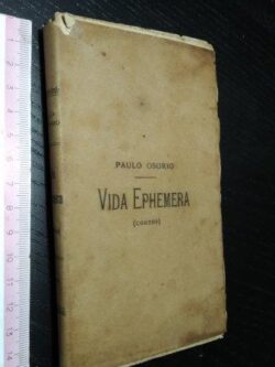 Vida ephemera - Paulo Osório