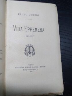 Vida ephemera - Paulo Osório