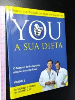 You - A sua dieta (vol. 1) - Michael F. Roizen