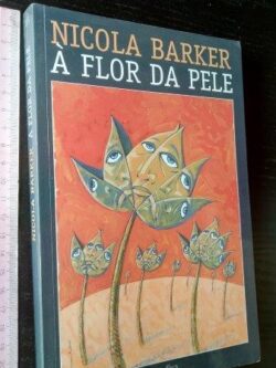 À flor da pele - Nicola Barker