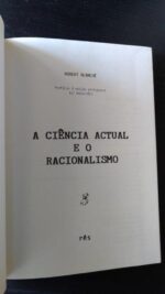 A ciência actual e o racionalismo - Robert Blanché