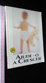 Ajude-o a crescer (Guia de pais) -