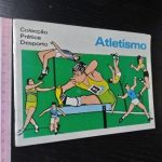 Atletismo (Colecção Prática Desporto) -