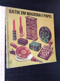 Batik em madeira e papel - Elizabeth Hammer