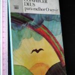 Conhecer Deus para melhor O servir - D. Maire
