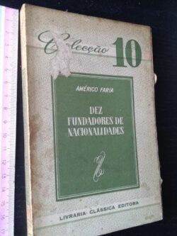 Dez fundadores de nacionalidades - Américo Faria