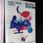 Dores + Chave de entendimento para uma sinfonia perdida - Maria Teresa Horta / Patrícia Reis