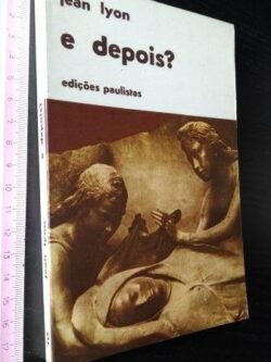 E depois? - Jean Lyon