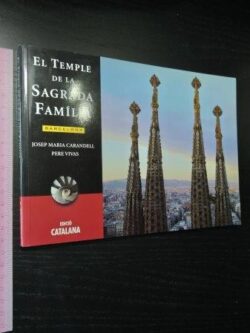El temple de la Sagrada Família - Josep Maria Carandell