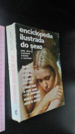 Enciclopédia ilustrada do sexo - A. Willy / L. Vander / O. Fisher