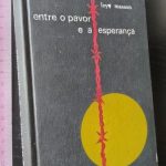 Entre o pavor e a esperança - Loys Masson