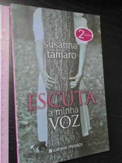 Escuta a minha voz - Susanna Tamaro