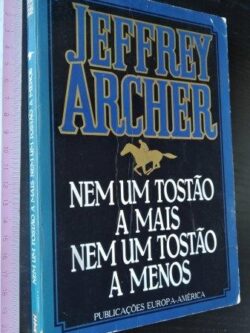 Nem um tostão a mais nem um tostão a menos - Jeffrey Archer