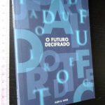 O futuro decifrado - Ellen G. White