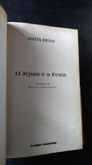 O jejum e a festa - Anita Desai