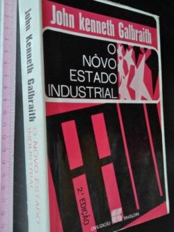 O nôvo estado industrial - John Kenneth Galbraith