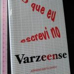 O que eu escrevi no Varzeense - Adriano Baeta Garcia
