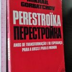 Perestroïka - Mikhaïl Gorbatchov