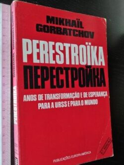 Perestroïka - Mikhaïl Gorbatchov