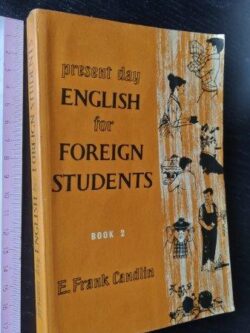 Present day english for foreign students (Book 2) - E. Frank Candlin