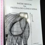 Saúde mental na prática do clínico geral - J. M. Caldas de Almeida