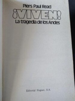 Viven! La tragedia de los andes - Piers Paul Read