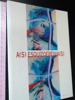 A(s) esquizofrenia(s) - Inês Cunha