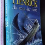 Au nom des mers - Richard P. Henrick