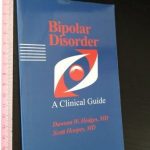 Bipoler disorder (A clinical guide) - Dawson W. Hedges