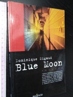 Blue moon - Dominique Sigaud