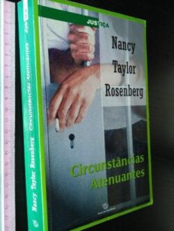 Circunstâncias atenuantes - Nancy Taylor Rosenberg