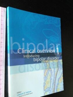 Clinical overview 1 (Introducing bipolar disorder) - Lakshmi N. Yatham