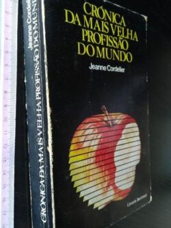 Crónica da mais velha profissão do mundo - Jeanne Cordelier