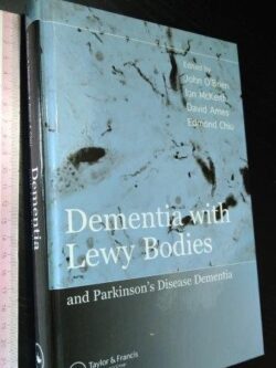 Dementia with lewy bodies and parkinson's disease dementia - John O'Brien