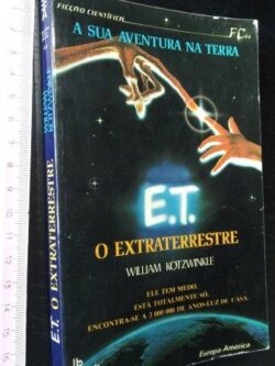 E. T. - O extraterrestre - William Kotzwinkle