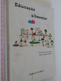 Educação alimentar - Eugênio Carvalho