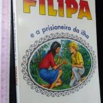Filipa e a prisioneira da ilha - Marguerite Thiébold